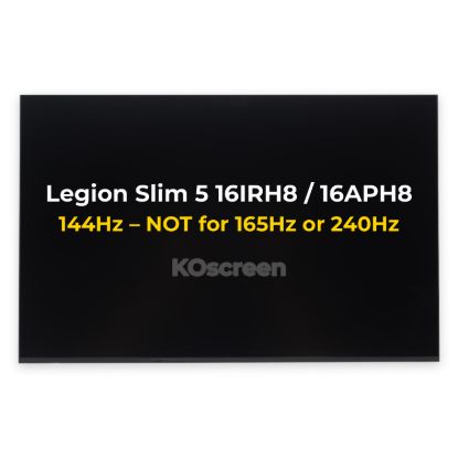 144Hz replacement screen for Lenovo Legion Slim 5 16IRH8 82YA / 16APH8 82Y9 – not for 165Hz or 240Hz