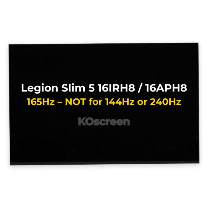165Hz replacement screen for Lenovo Legion Slim 5 16IRH8 82YA / 16APH8 82Y9 – not for 144Hz or 240Hz